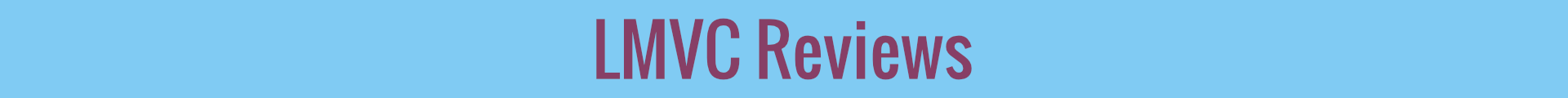 LMVC Reviews